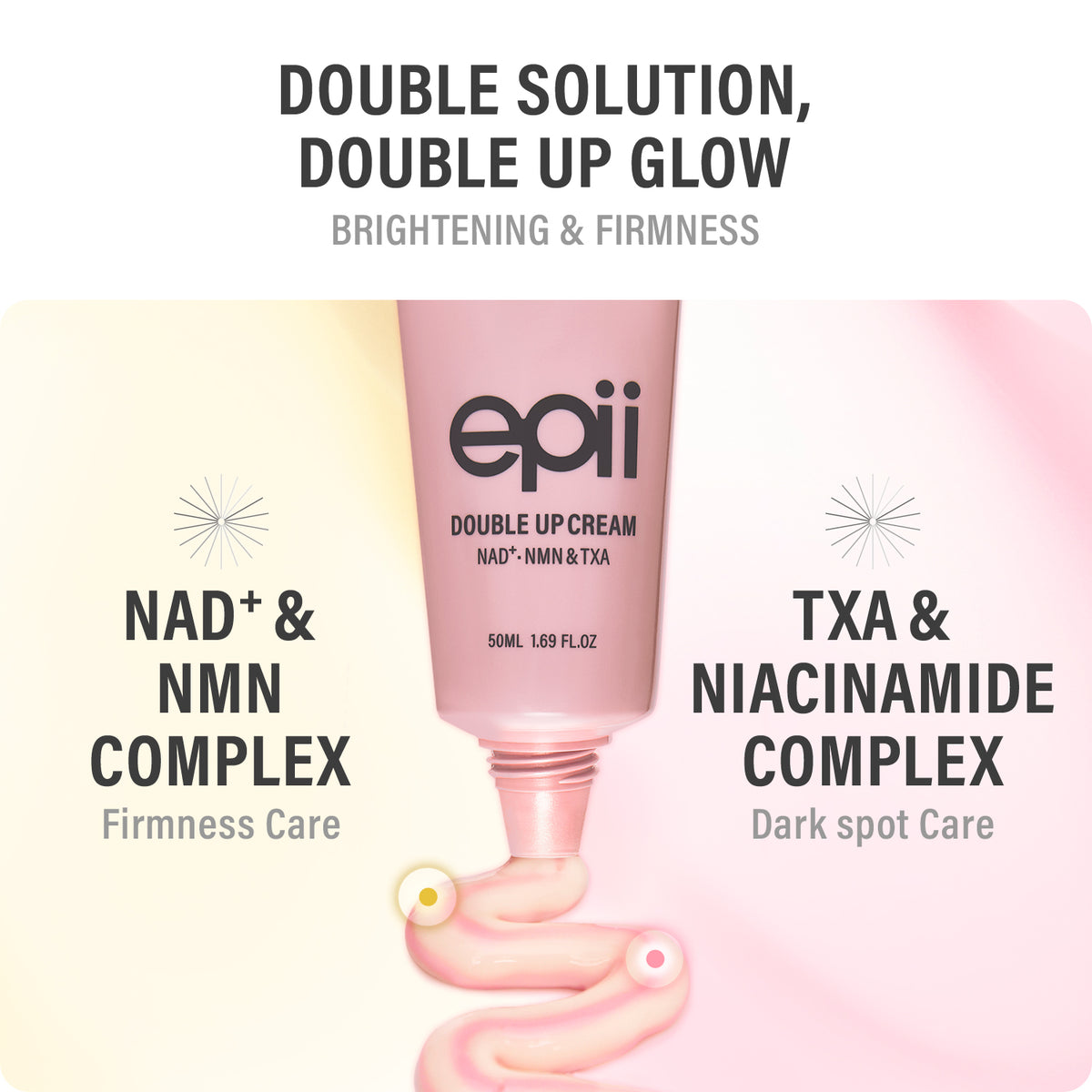 epii Double Up Cream NAD+ NMN &amp; TXA 50ml | Brightening &amp; Firmness